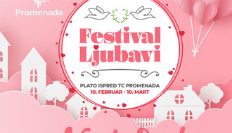 Festival ljubavi do 10. marta na platou ispred TC "Promenada"